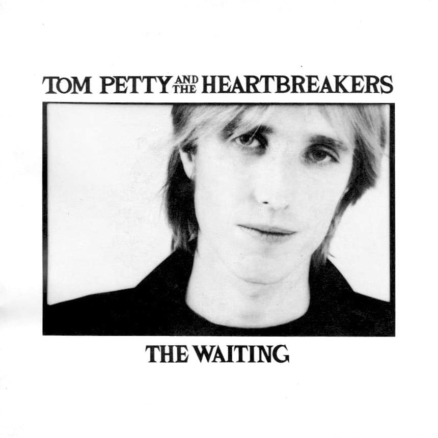 The Waiting by Tom Petty and the Heartbreakers