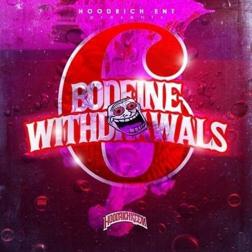 Cover image for Bodeine Withdrawls 6
