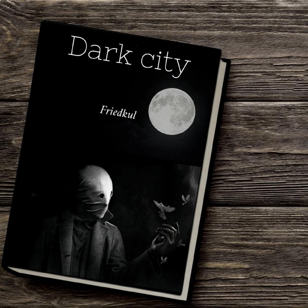 Dark city by Friedkul