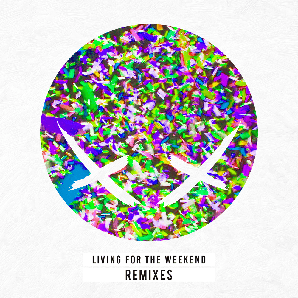 Cover image for Living for the Weekend (Remixes)