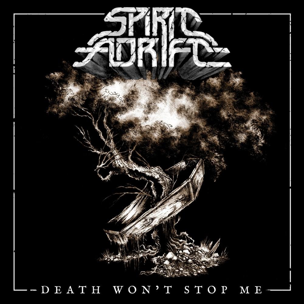 Album cover art for "Death Won’t Stop Me" by Spirit Adrift