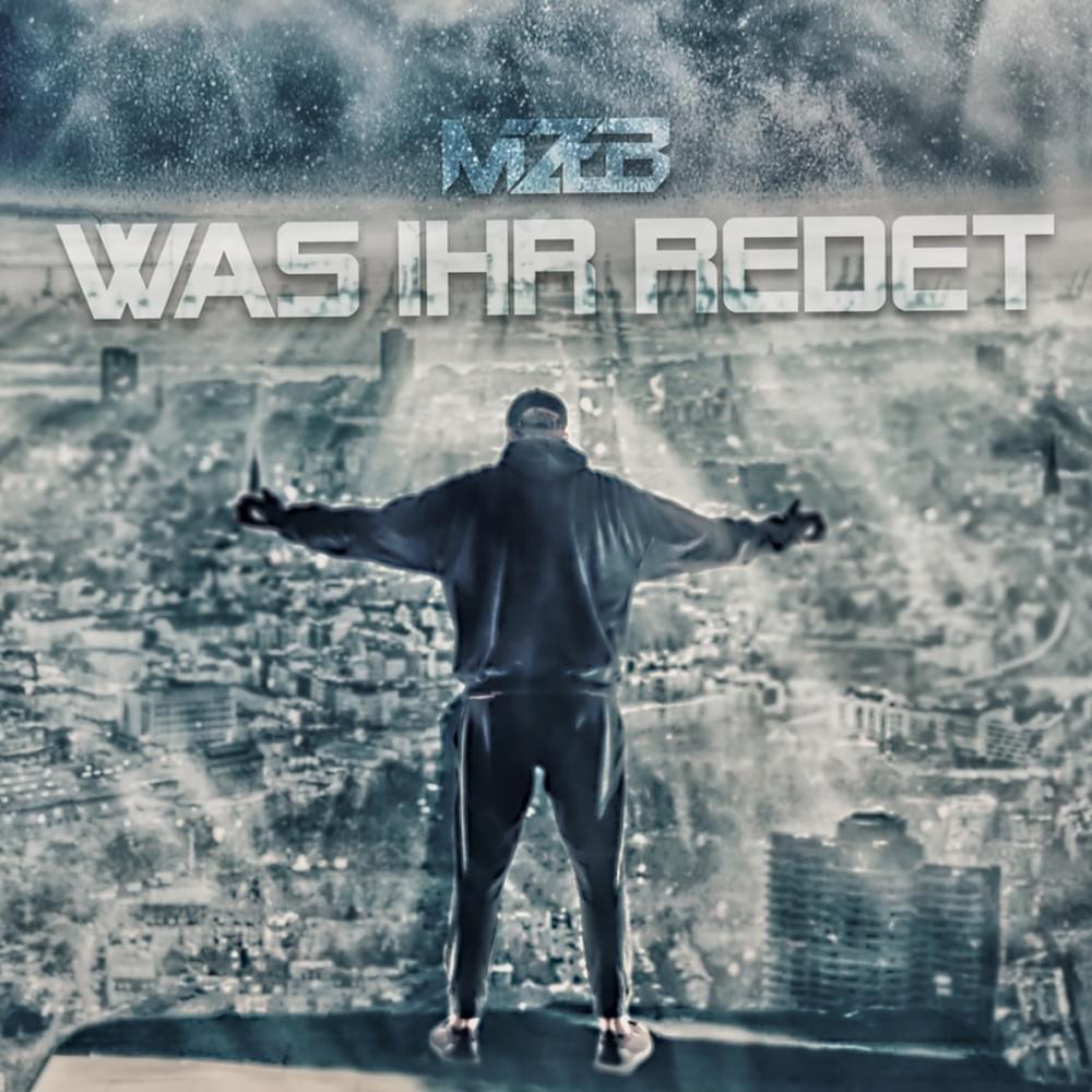 Album cover art for "Was ihr redet" by MiZeb