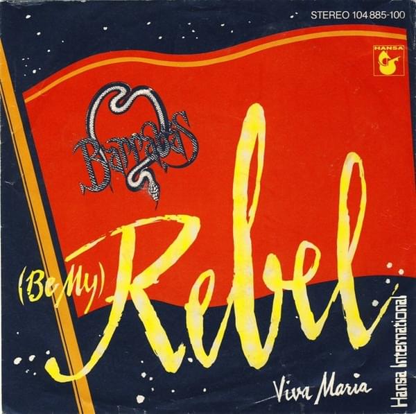 (Be My) Rebel by Barrabas