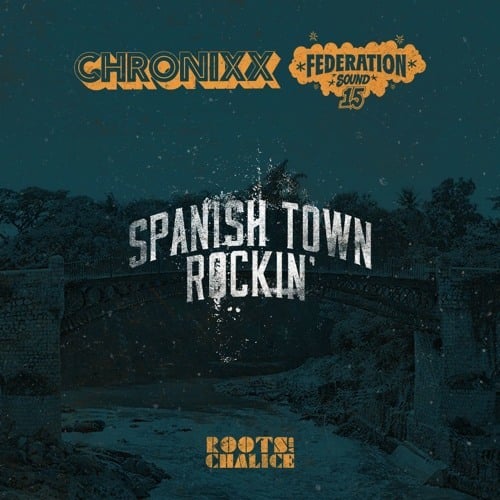 Spanish Town Rocking by Chronixx