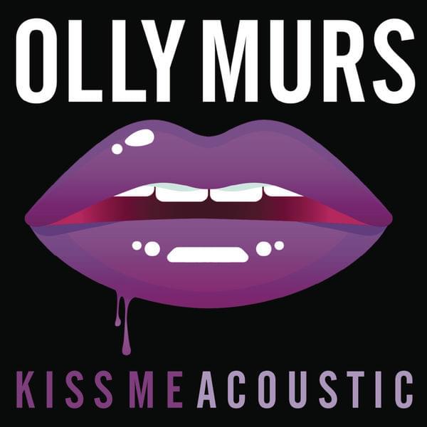Album cover art for "Kiss Me (Acoustic Mix)" by Olly Murs