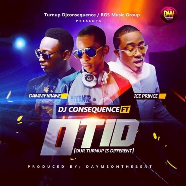 Otid (Our Turnup Is Different) by Dj Consequence