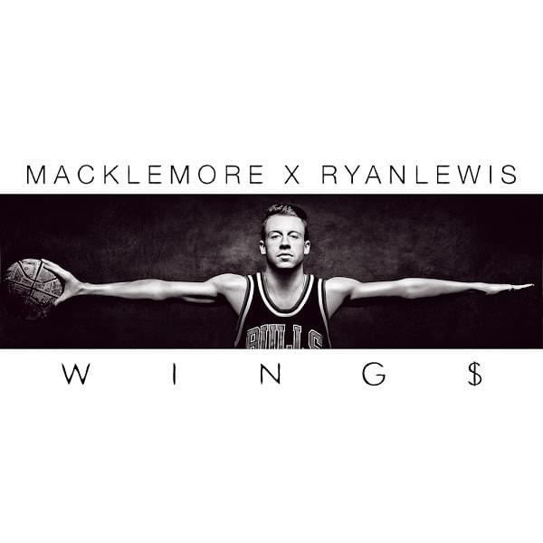 Wing$ by Macklemore