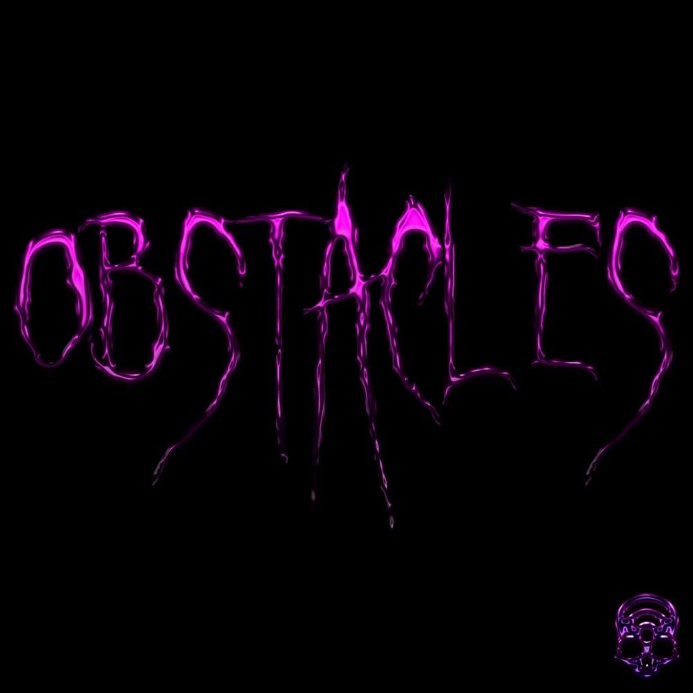Album cover art for "Obstacles" by wifisfuneral