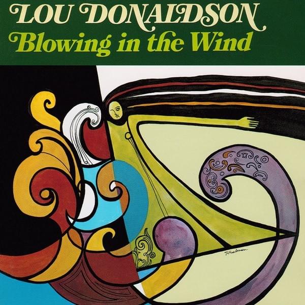 Who Can I Turn To by Lou Donaldson