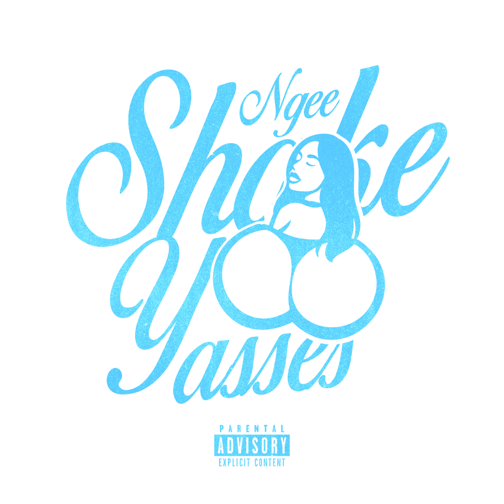 Album cover art for "SHAKE YA ASSES" by NGEE