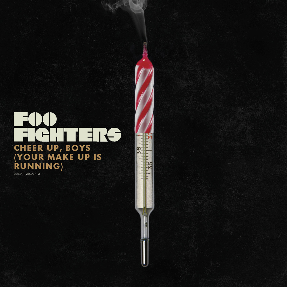 Album cover art for "Cheer Up, Boys (Your Make-Up Is Running)" by Foo Fighters