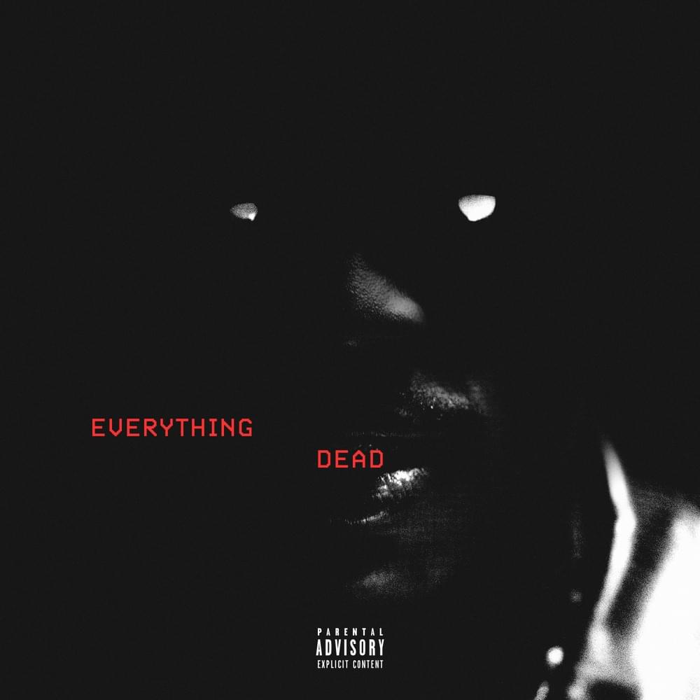 Album cover art for "EVERYTHING DEAD" by 22Gz