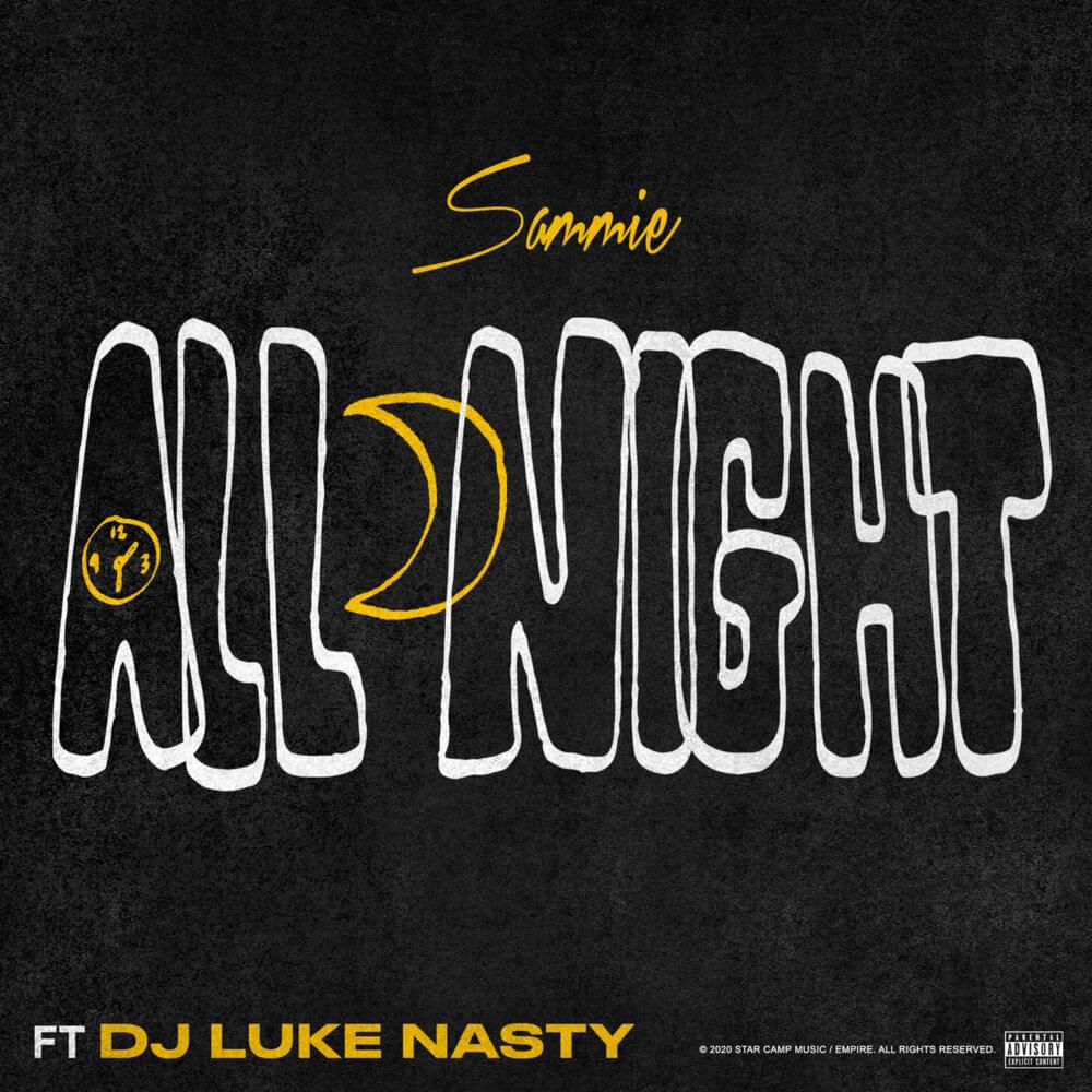 Album cover art for "All Night" by Sammie & DJ Luke Nasty
