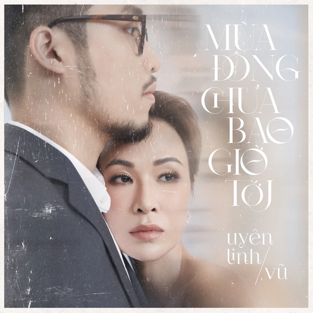 Cover image for Mùa Đông Chưa Bao Giờ Tới (Ft. Vũ.) - Single