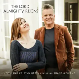 Album cover art for "The Lord Almighty Reigns" by Keith & Kristyn Getty