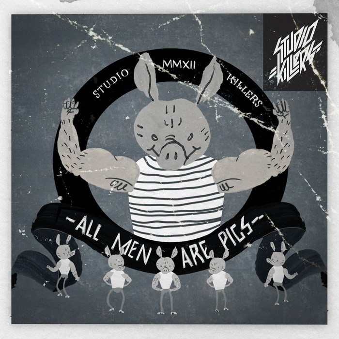 All Men Are Pigs by Studio Killers