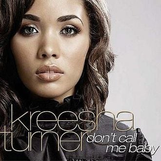 Don’t Call Me Baby by Kreesha Turner