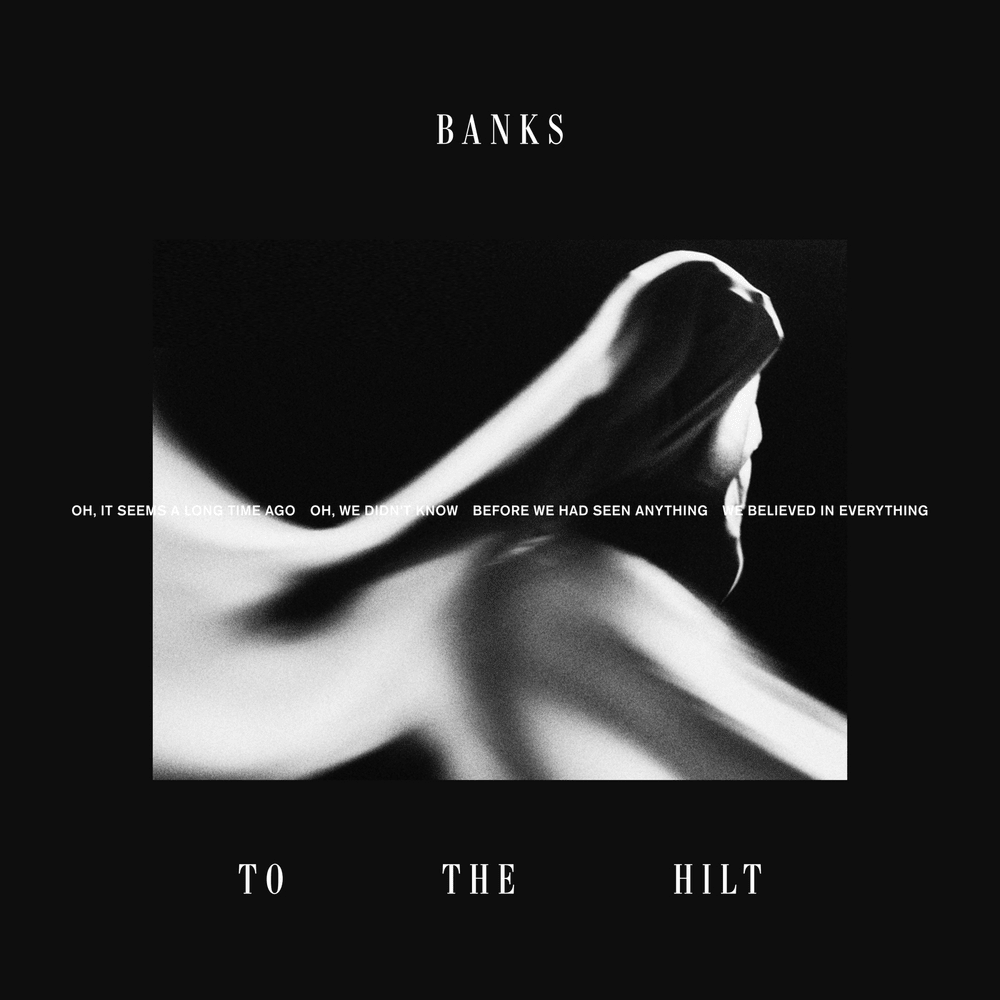 Album cover art for "To the Hilt" by BANKS