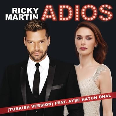 Album cover art for "Adiós (Turkish Version)" by Ricky Martin & Ayşe Hatun Önal