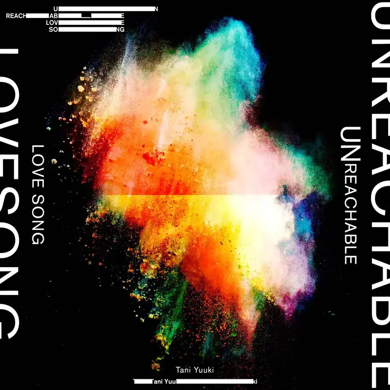 Unreachable love song by Tani Yuuki