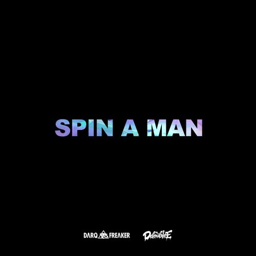 Album cover art for "Spin a Man" by Darq E Freaker & D Double E
