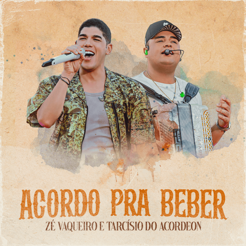 Album cover art for "Acordo Pra Beber (Ao Vivo)" by Zé Vaqueiro & Tarcísio do Acordeon