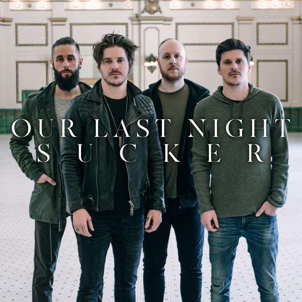Album cover art for "Sucker" by Our Last Night
