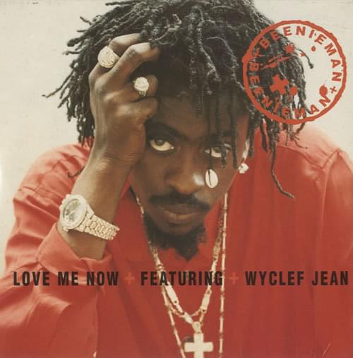 Album cover art for "Love Me Now" by Beenie Man & Wyclef Jean
