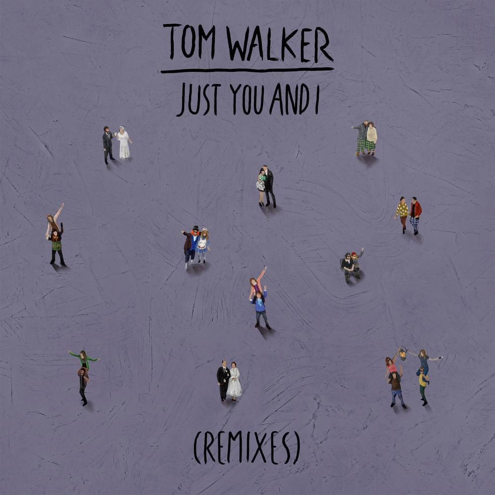 Album cover art for "Just You and I (Paul Woodford Remix)" by Tom Walker