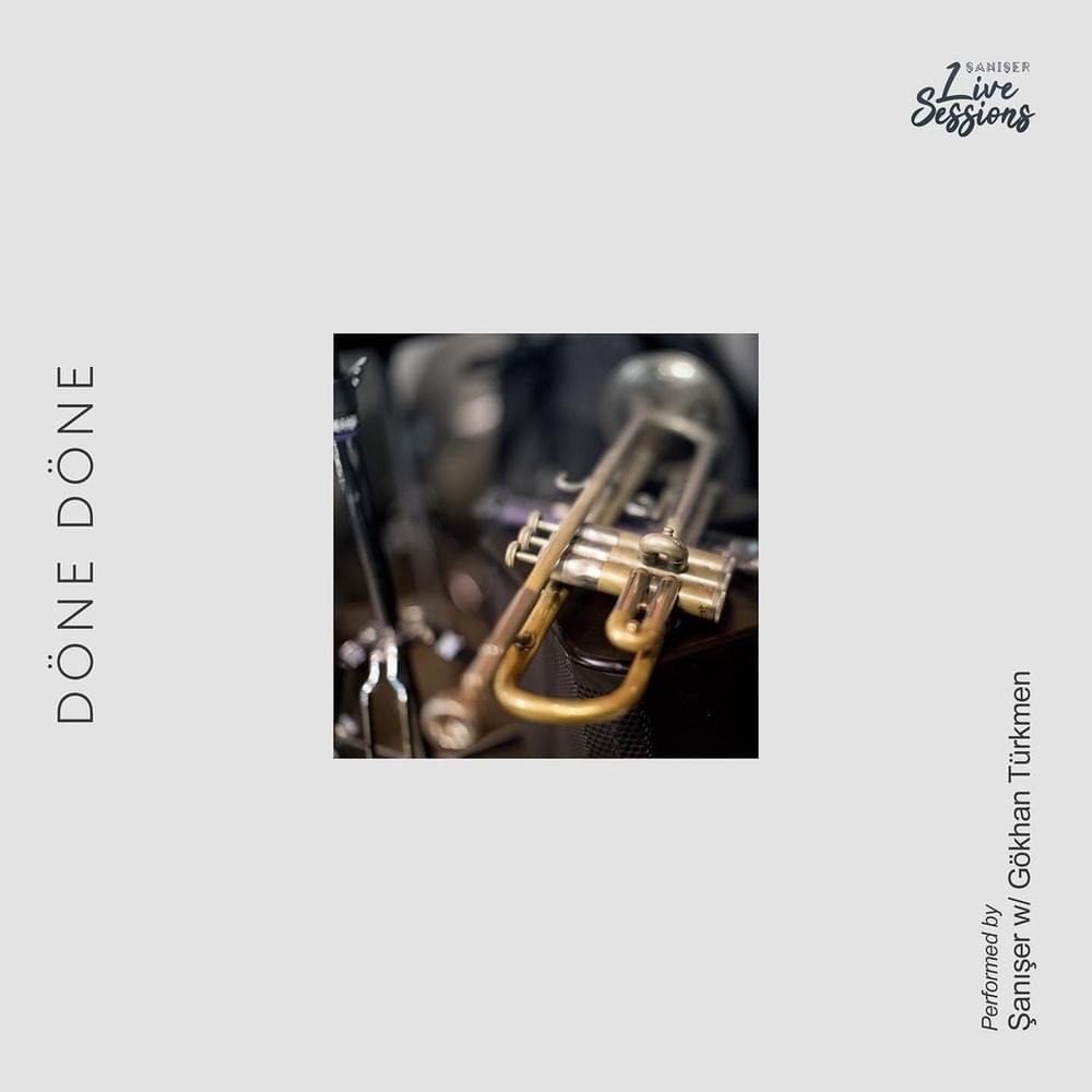 Album cover art for "Döne Döne (Live)" by Şanışer & Gökhan Türkmen