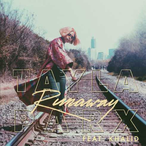 Runaway by Tayla Parx