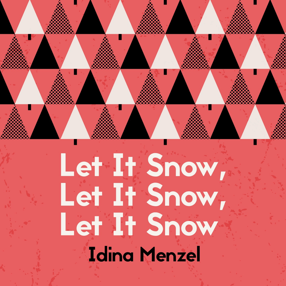 Album cover art for "Let It Snow, Let It Snow, Let It Snow" by Idina Menzel