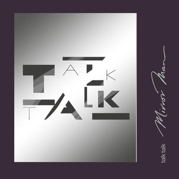 Album cover art for "Mirror Man" by Talk Talk
