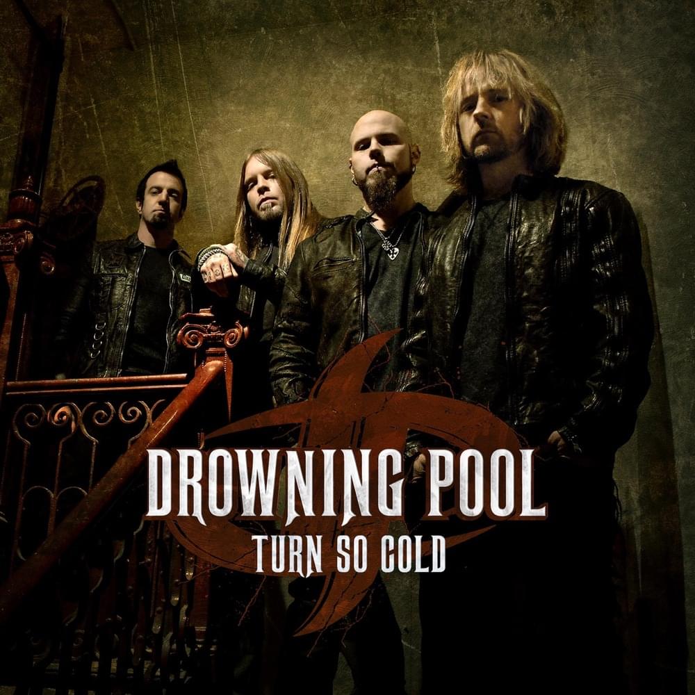 Album cover art for "Turn So Cold" by Drowning Pool