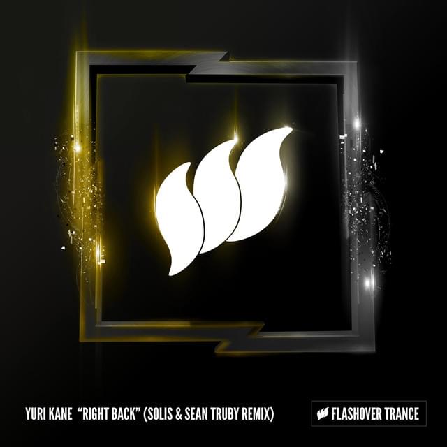 Right Back (Solis & Sean Truby Remix) by Yuri Kane