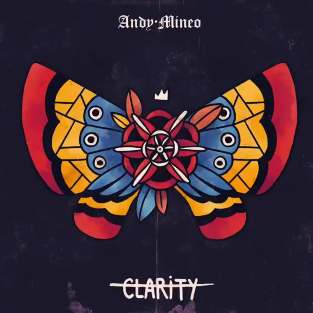 Clarity by Andy Mineo