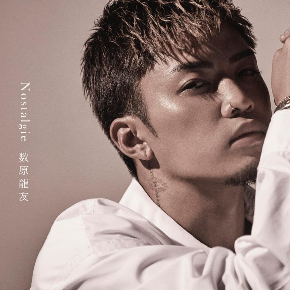 Album cover art for "Nostalgie" by 数原龍友 (Ryuto Kazuhara)