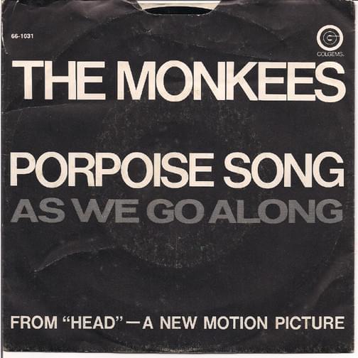 Album cover art for "The Porpoise Song (Theme from ”Head”)" by The Monkees
