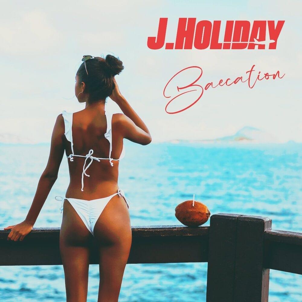 Album cover art for "Baecation" by J. Holiday