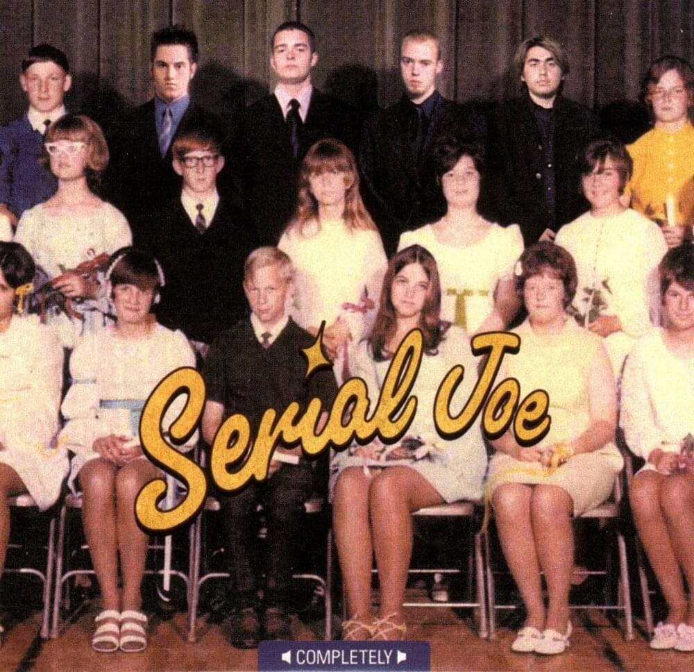 Completely by Serial Joe
