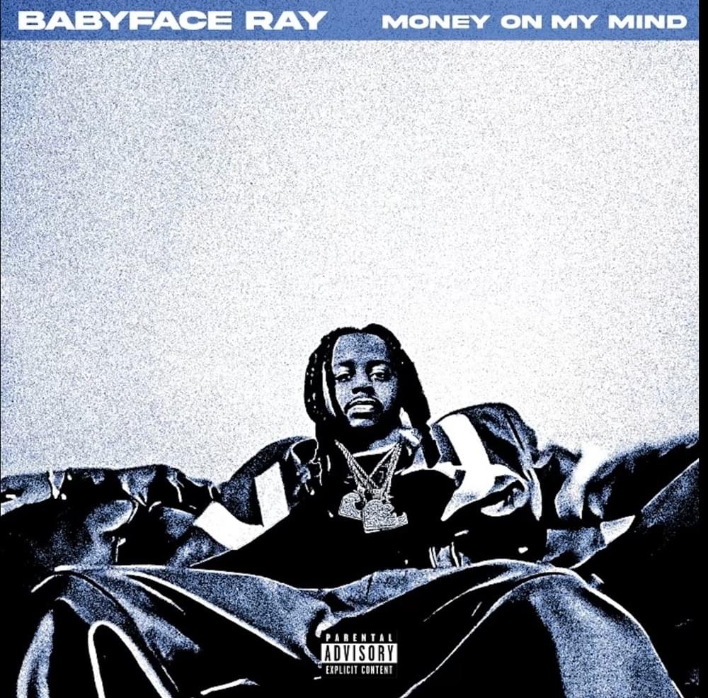 Album cover art for "Money On My Mind" by Babyface Ray
