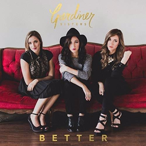 Better by Gardiner Sisters