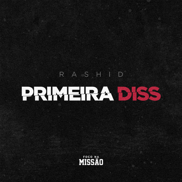 Primeira Diss by Rashid