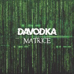 Album cover art for "Matrice" by Davodka