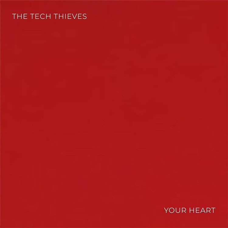 Your Heart by The Tech Thieves