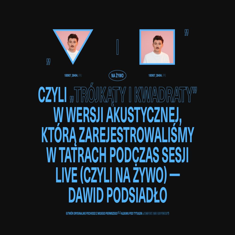 Album cover art for "Trójkąty i Kwadraty (na żywo, akustycznie)" by Dawid Podsiadło
