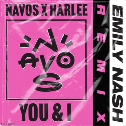You & I (Emily Nash Remix) by Navos