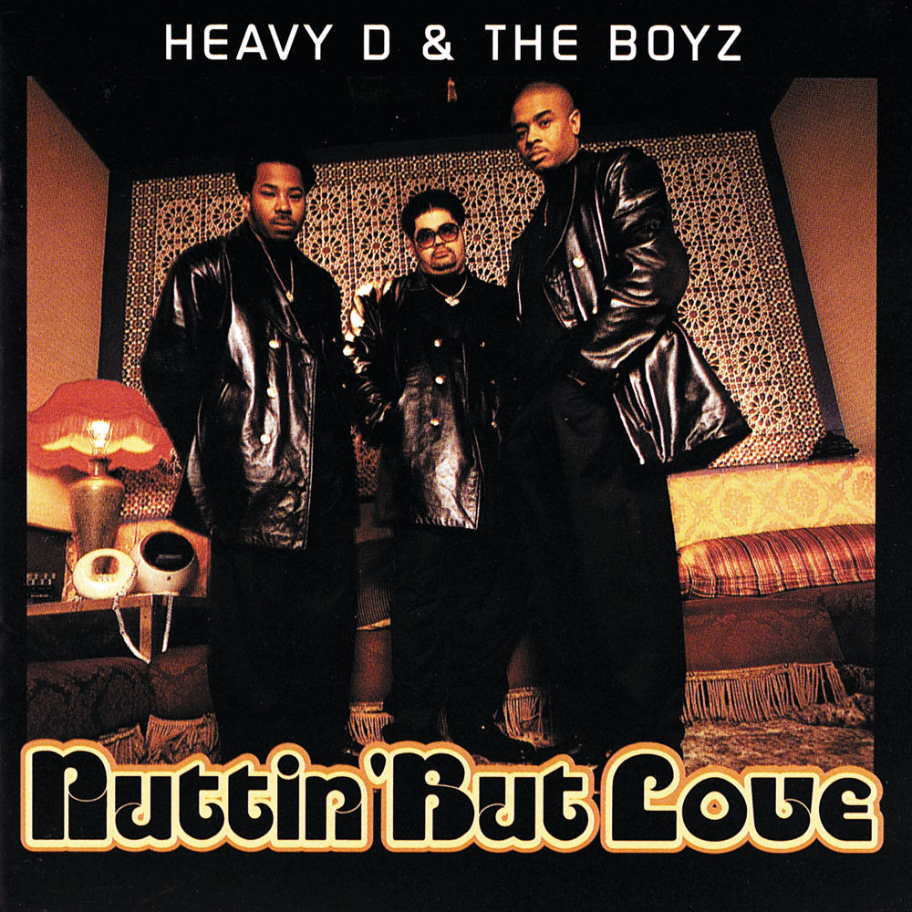 Nuttin’ But Love by Heavy D