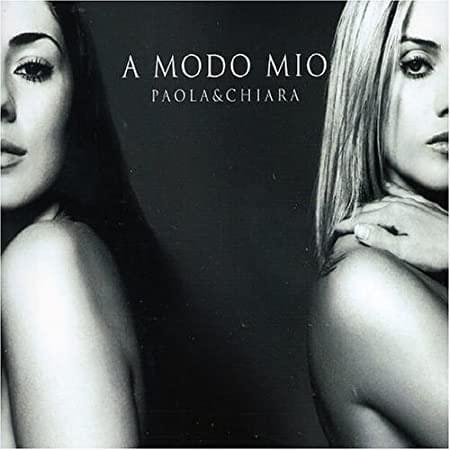 Album cover art for "A Modo Mio" by Paola & Chiara