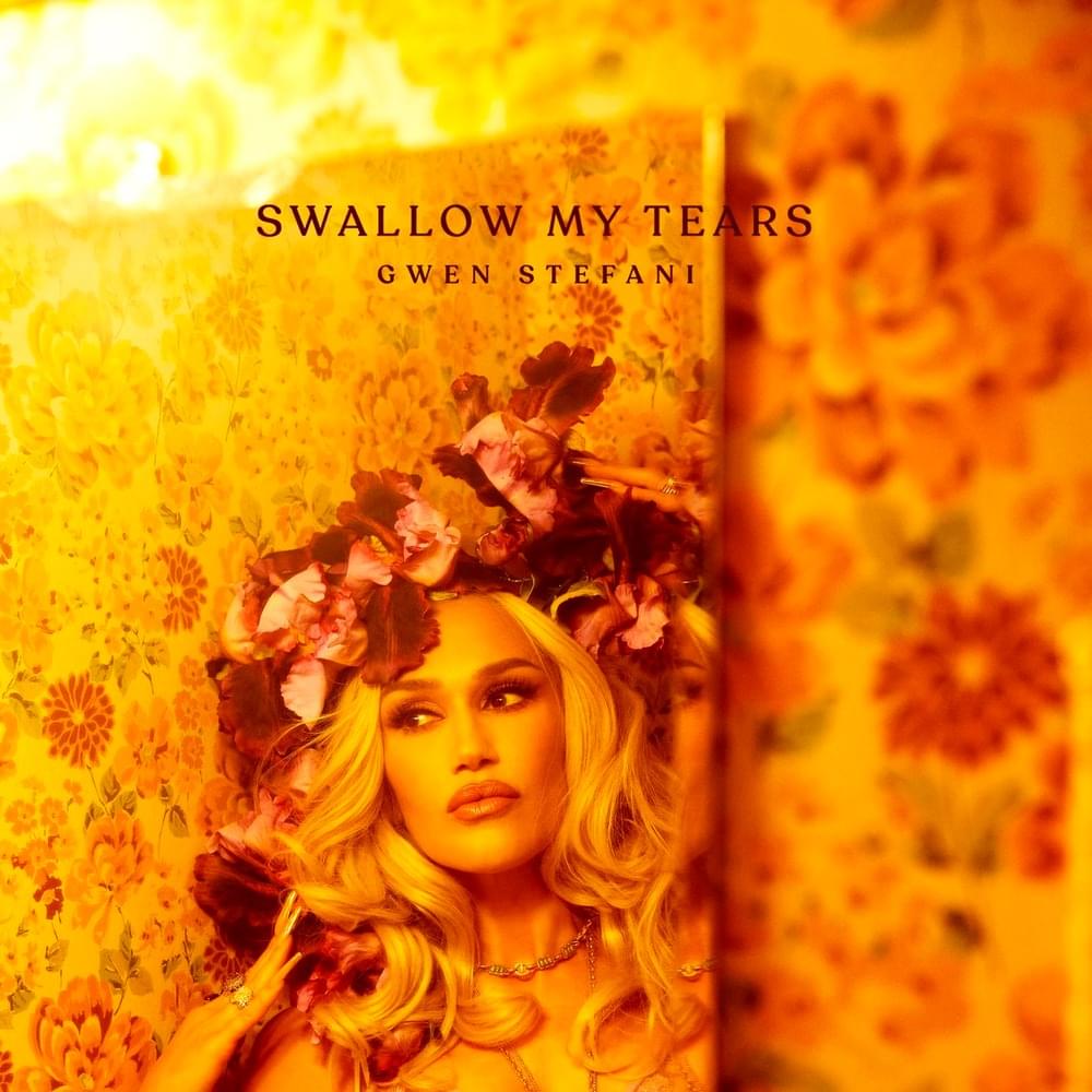 Album cover art for "Swallow My Tears" by Gwen Stefani